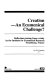 Creation--an ecumenical challenge? : reflections issuing from a study by the Institute for Ecumenical Research, Strasbourg, France /