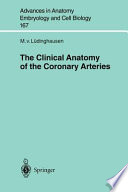 The clinical anatomy of coronary arteries /
