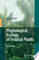 Physiological ecology of tropical plants /