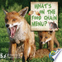 WHAT'S ON THE FOOD CHAIN MENU?