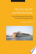 The US, the EC and world trade : from the Kennedy round to the start of the Uruguay Round /