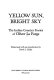Yellow sun, bright sky : the Indian country stories of Oliver La Farge /