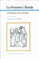 La Fontaine's bawdy : of libertines, louts, and lechers : translations from the Contes et nouvelles en vers /