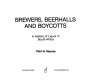 Brewers, beerhalls and boycotts : a history of liquor in South Africa /
