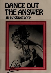 Dance out the answer : an autobiography /