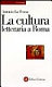 La cultura letteraria a Roma /