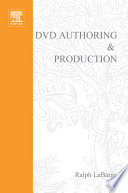 DVD authoring & production /