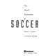 The World encyclopedia of soccer /