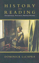 History and reading : Tocqueville, Foucault, French studies /