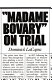 Madame Bovary on trial /