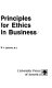 Principles for ethics in business /