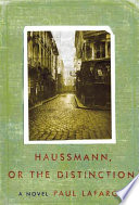 Haussmann, or, The distinction : a novel /
