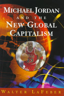 Michael Jordan and the new global capitalism /