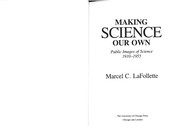 Making science our own : public images of science, 1910-1955 /