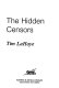 The hidden censors /