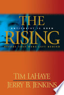 The rising : Antichrist is born before they were left behind /