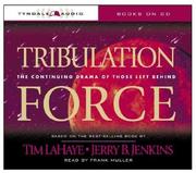 Tribulation force : [the continuing drama of those left behind] /