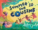 Summer is for cousins /