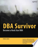 DBA survivor : become a rock star DBA /