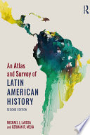 An atlas and survey of Latin American history /
