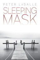Sleeping mask : fictions /