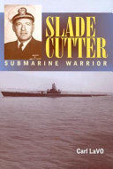Slade Cutter, submarine warrior /