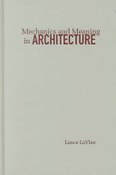 Mechanics and meaning in architecture /