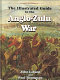 The illustrated guide to the Anglo-Zulu War /