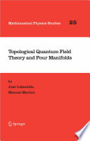 Topological quantum field theory and four manifolds /