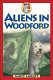 Aliens in Woodford /