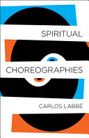 Spiritual choreographies /