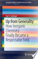 Up from generality : how inorganic chemistry finally became a respectable field /
