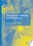 Transparent lobbying and democracy /