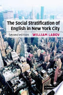 The social stratification of English in New York City /
