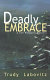 Deadly embrace /