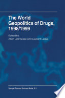 The world geopolitics of drugs, 1998/1999 /