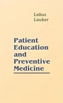 Patient education and preventive medicine /