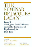 The ego in Freud's theory and in the technique of psychoanalysis, 1954-1955 /