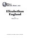 Elizabethan England /