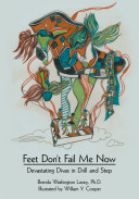 Feet don't fail me now : devastating divas in drill and step /