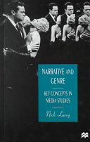 Narrative and genre : key concepts in media studies /