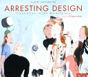 Arresting design : illustration in the marketplace /