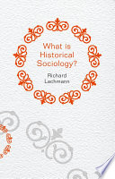 What is historical sociology /