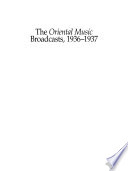 The oriental music broadcasts, 1936-1937 : a musical ethnography of Mandatory Palestine /