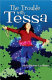 The trouble with Tessa /