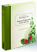 Alexander von Humboldt and the botanical exploration of the Americas /