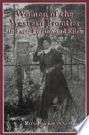 Women of the western frontier in fact, fiction, and film /