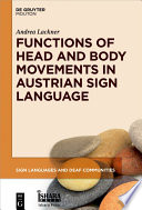 Functions of Head and Body Movements in Austrian Sign Language.