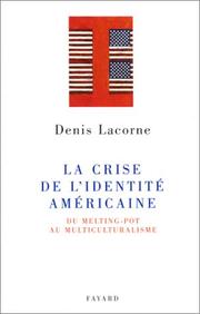 La crise de l'identité américaine : du melting-pot au multiculturalisme /