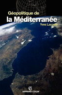 Géopolitique de la Méditerranée /